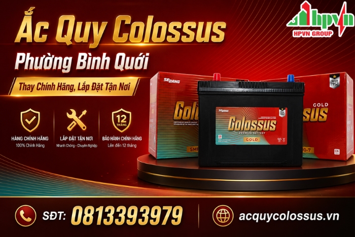 Ắc Quy Colossus Phường Bình Quới – Sản Phẩm Chính Hãng, Lắp Đặt Tận Nơi