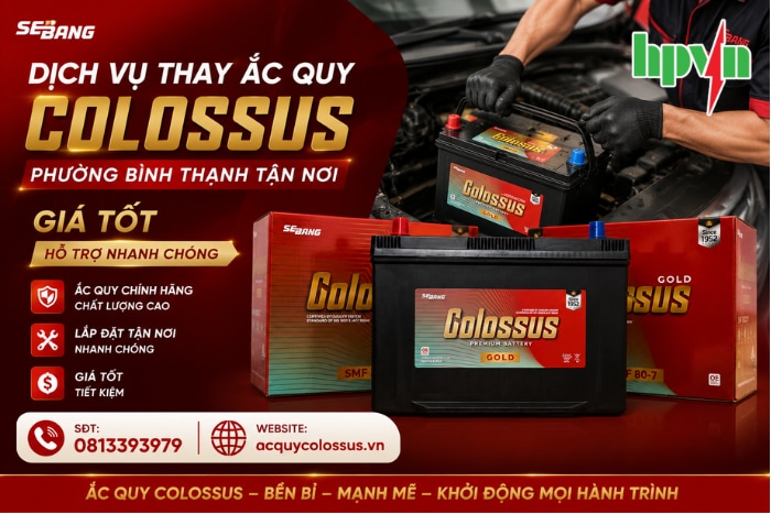 Dịch Vụ Thay Ắc Quy Colossus Phường Bình Thạnh Tận Nơi, Giá Tốt