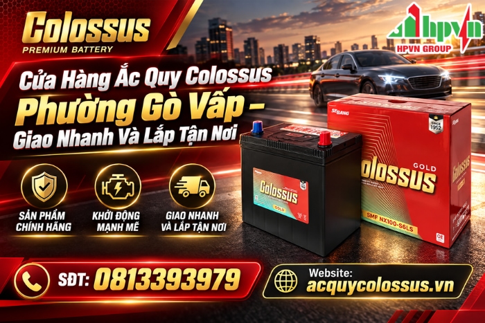 Cửa Hàng Ắc Quy Colossus Phường Gò Vấp – Giao Nhanh Và Lắp Tận Nơi