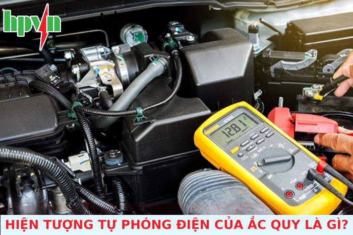 Hiện Tượng Tự Phóng Điện Của Ắc Quy Là Gì? Nguyên Nhân Và Cách Phòng Ngừa